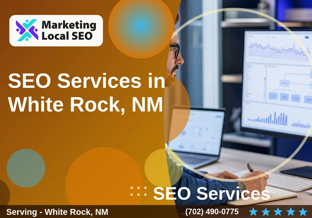 SEO Services in White Rock, NM SEO Services in White Rock, NM