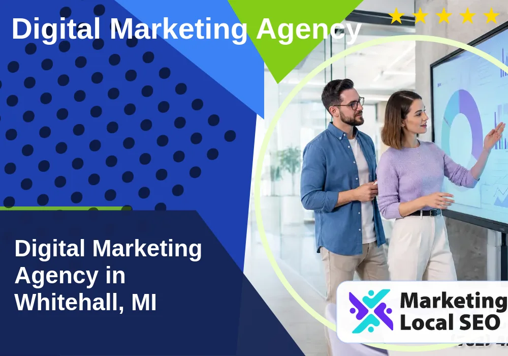 Digital Marketing Agency in Whitehall, MI