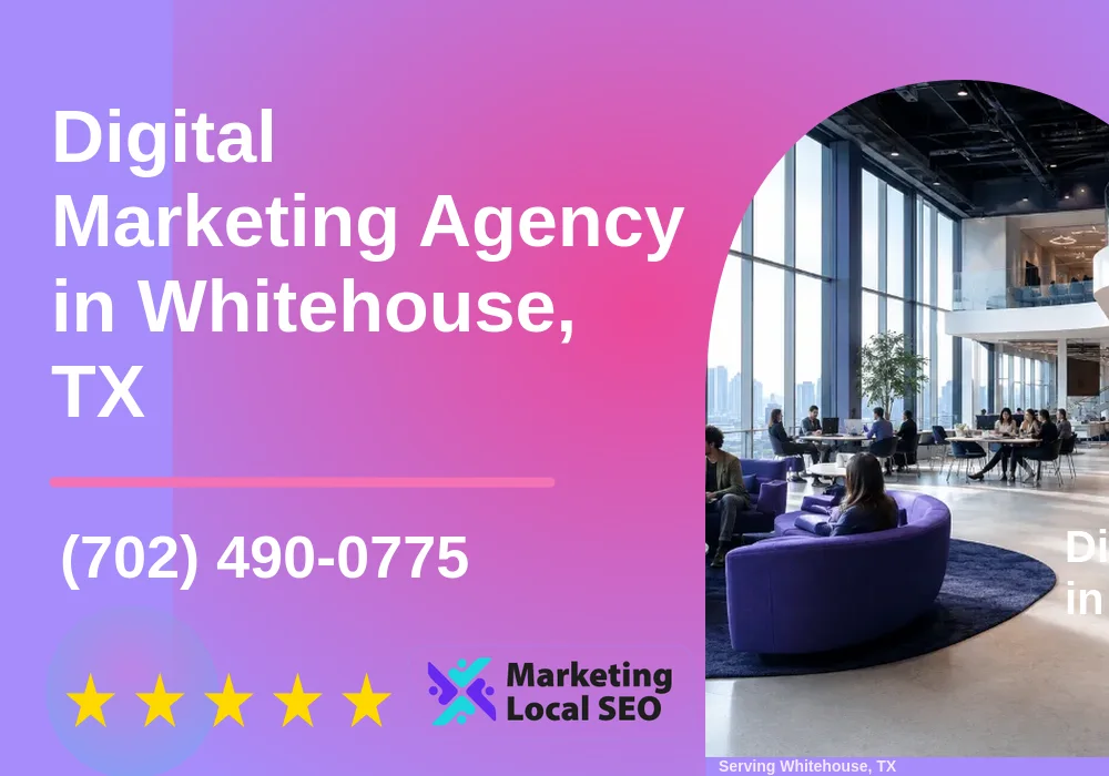 Digital Marketing Agency in Whitehouse, TX