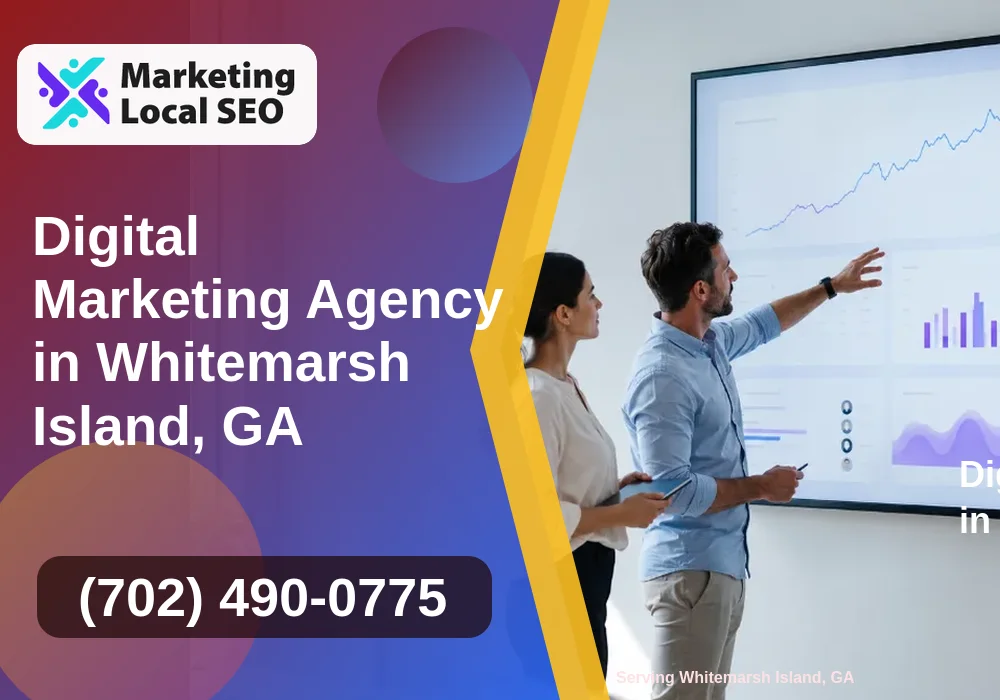 Digital Marketing Agency in Whitemarsh Island, GA