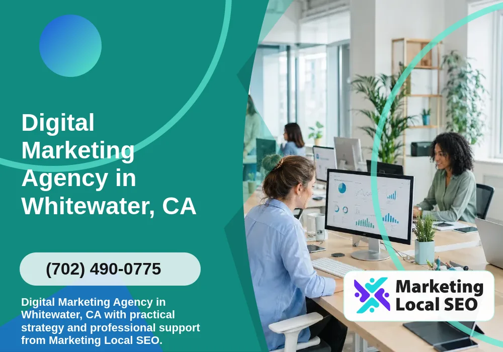 Digital Marketing Agency in Whitewater, CA