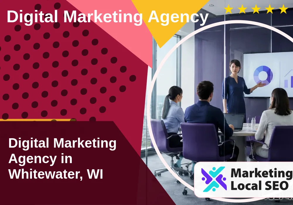 Digital Marketing Agency in Whitewater, WI
