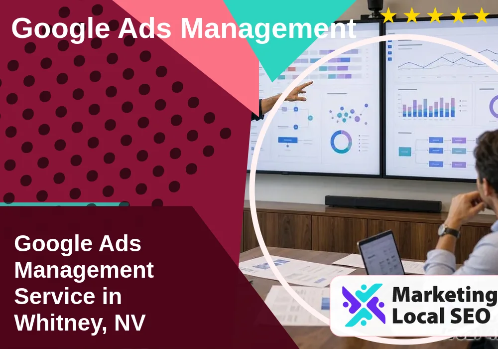 Google Ads Management in Whitney, NV Google Ads Management in Whitney, NV