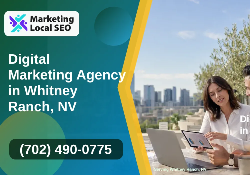 Digital Marketing Agency in Whitney Ranch, NV