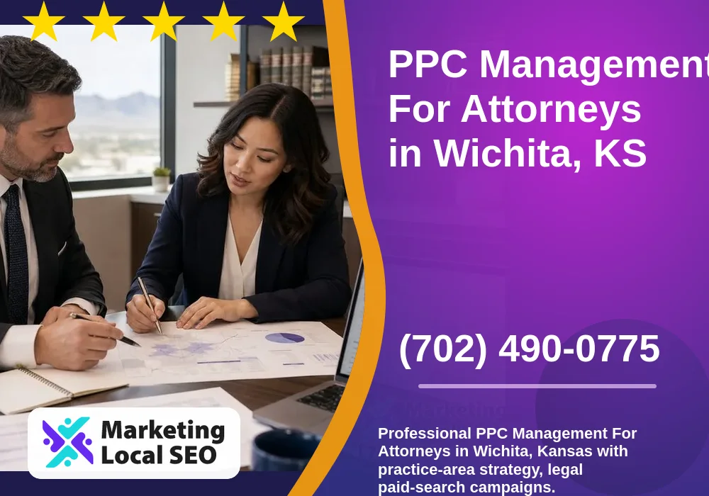 PPC Management For Attorneys in Wichita, KS