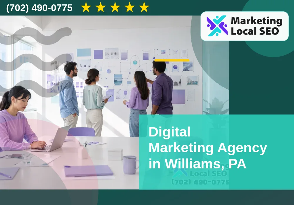 Digital Marketing Agency in Williams, PA Digital Marketing Agency in Williams, PA