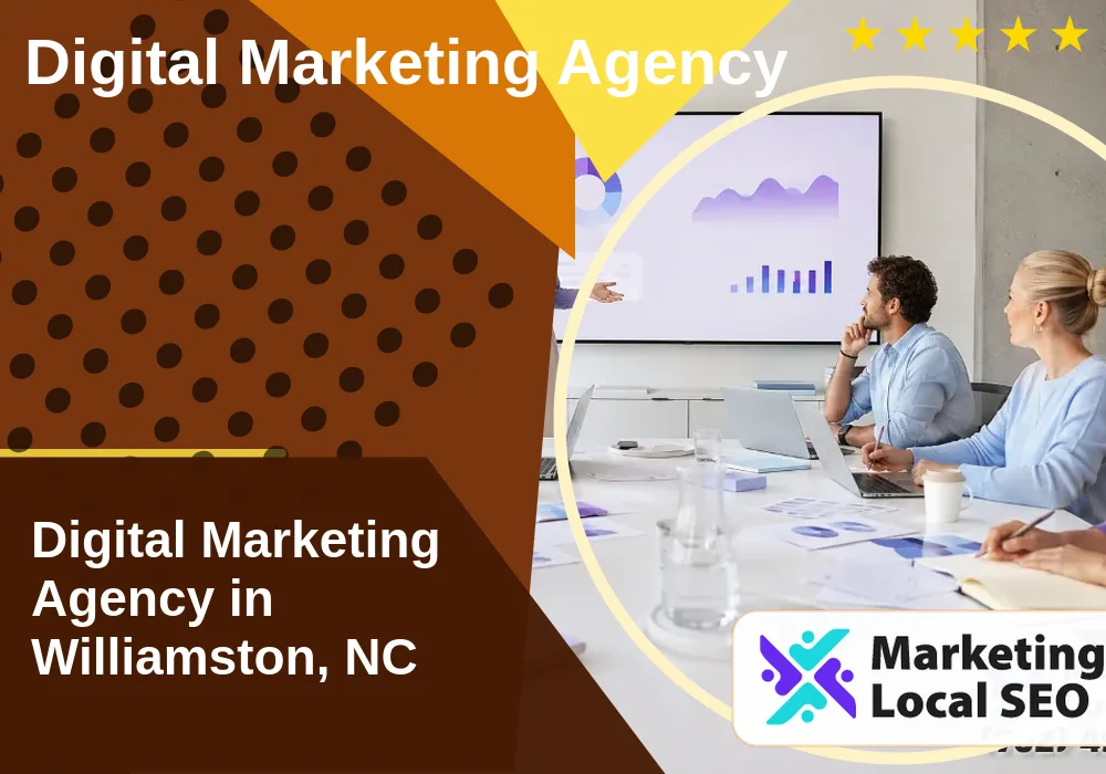 Digital Marketing Agency in Williamston, NC