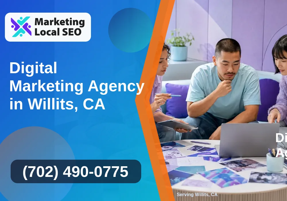 Digital Marketing Agency in Willits, CA Digital Marketing Agency in Willits, CA