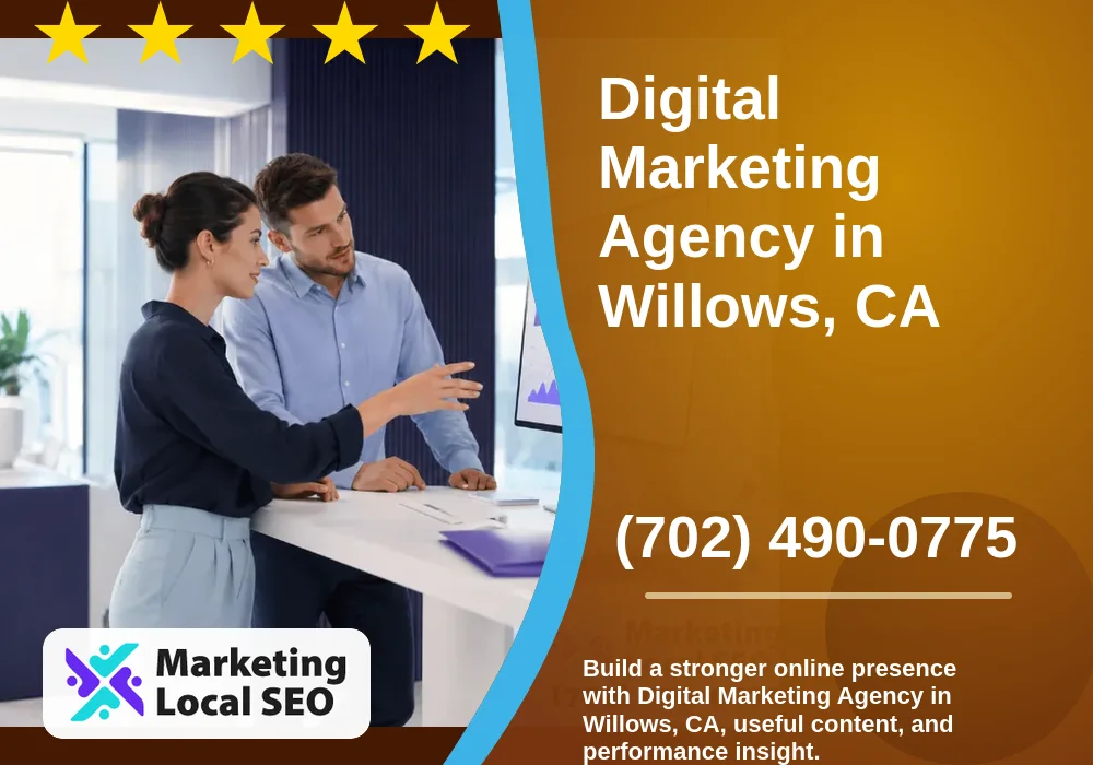 Digital Marketing Agency in Willows, CA Digital Marketing Agency in Willows, CA