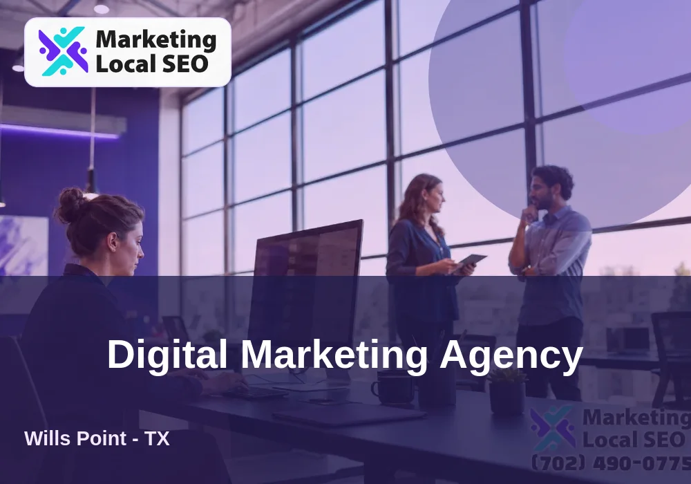 Digital Marketing Agency in Wills Point, TX