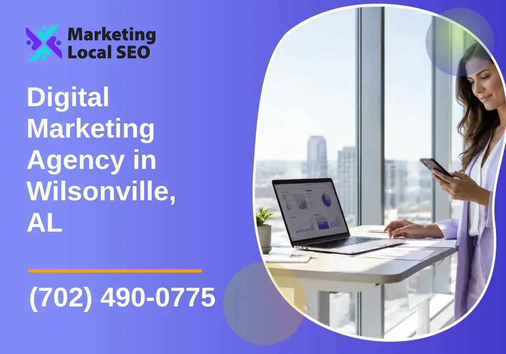 Digital Marketing Agency in Wilsonville, AL