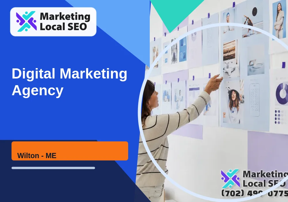 Digital Marketing Agency in Wilton, ME