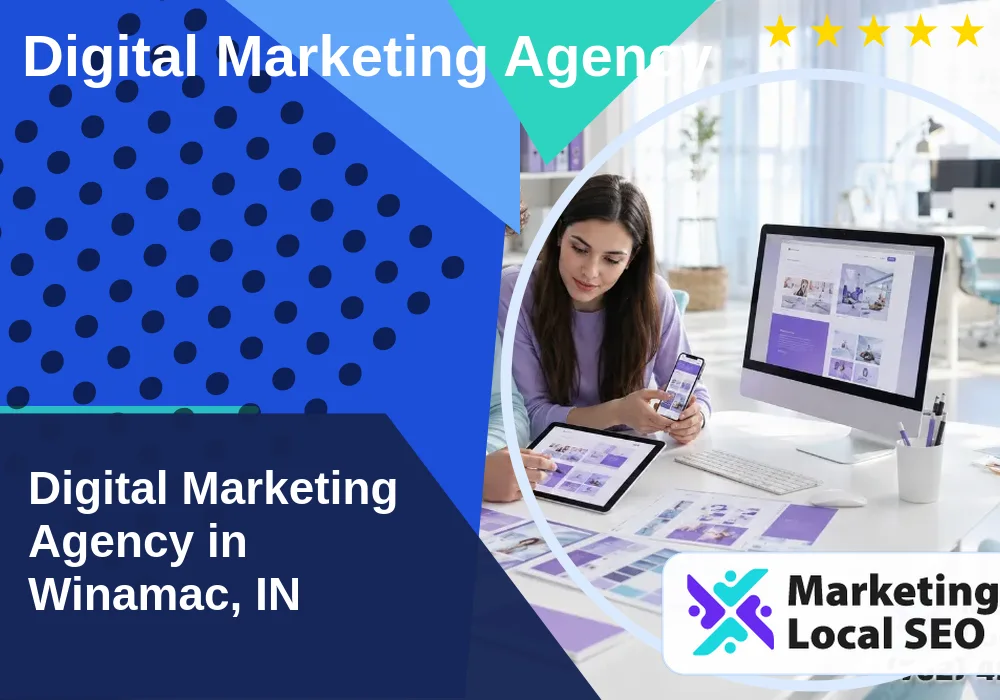 Digital Marketing Agency in Winamac, IN Digital Marketing Agency in Winamac, IN