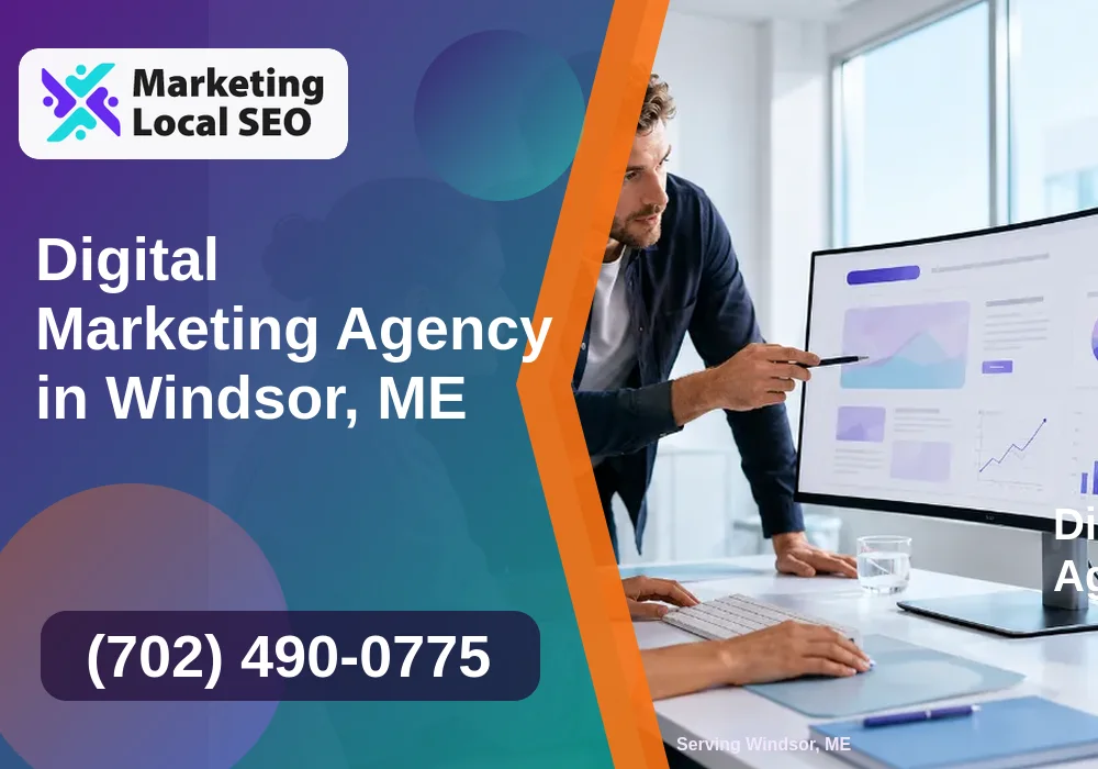 Digital Marketing Agency in Windsor, ME