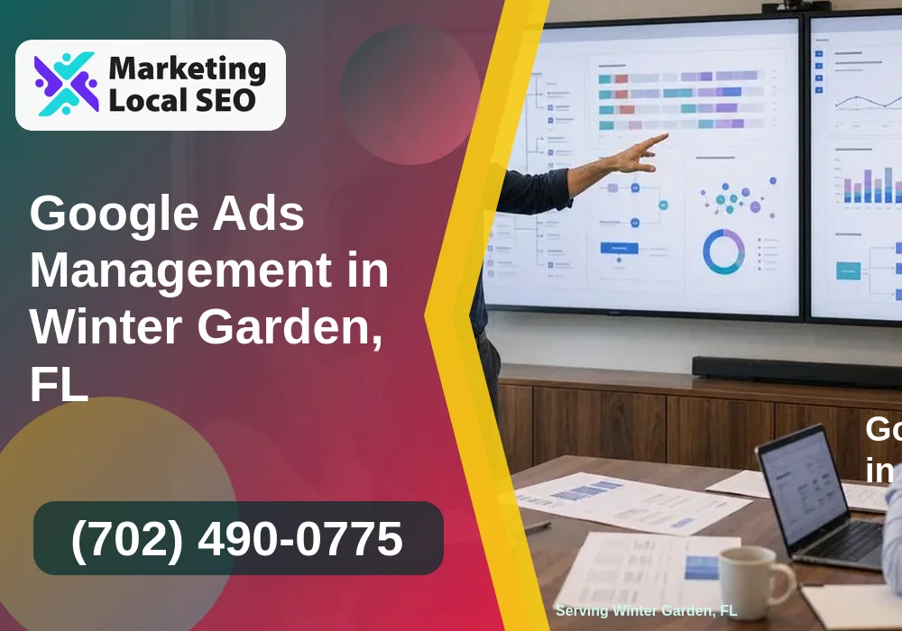 Google Ads Management in Winter Garden, FL Google Ads Management in Winter Garden, FL