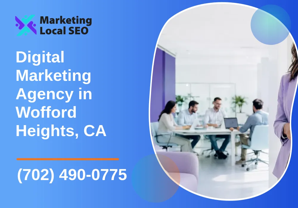 Digital Marketing Agency in Wofford Heights, CA Digital Marketing Agency in Wofford Heights, CA