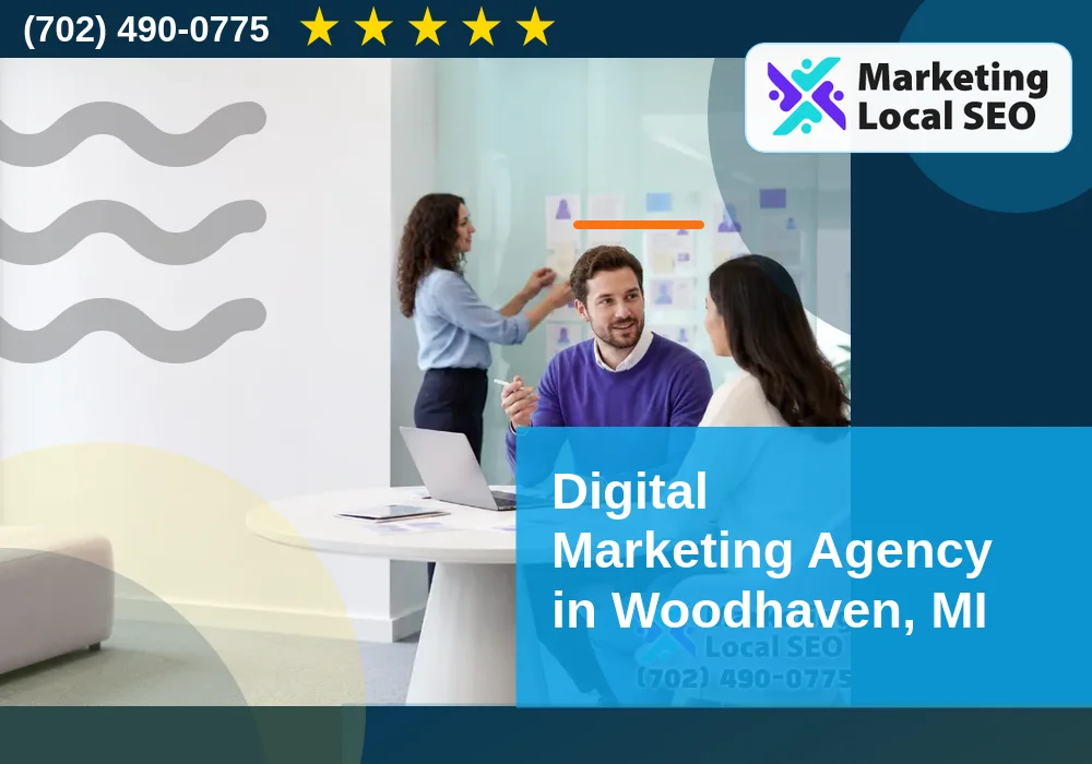 Digital Marketing Agency in Woodhaven, MI