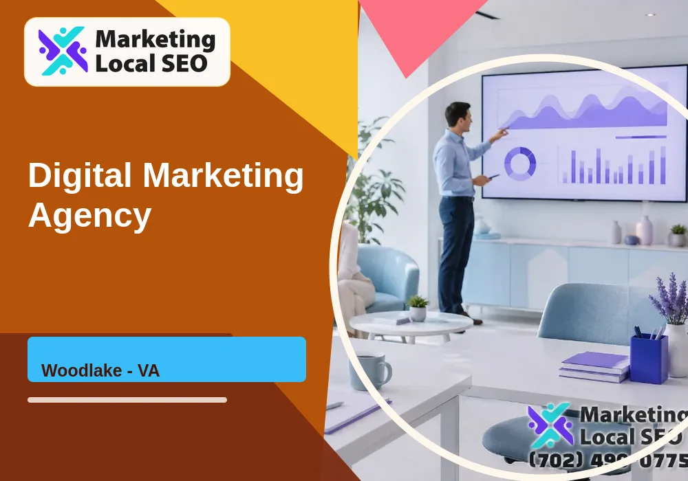 Digital Marketing Agency in Woodlake, VA