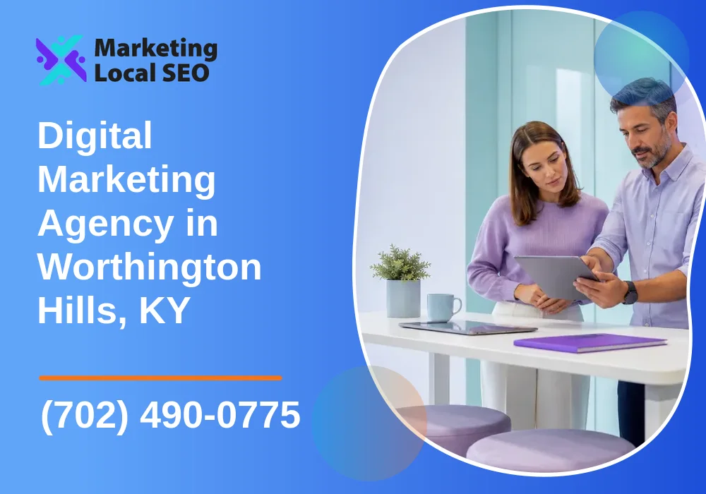 Digital Marketing Agency in Worthington Hills, KY
