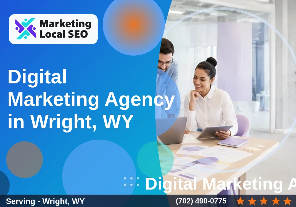 Digital Marketing Agency in Wright, WY Digital Marketing Agency in Wright, WY