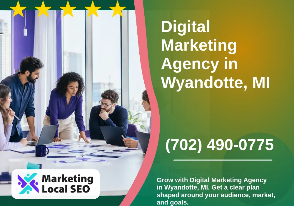 Digital Marketing Agency in Wyandotte, MI