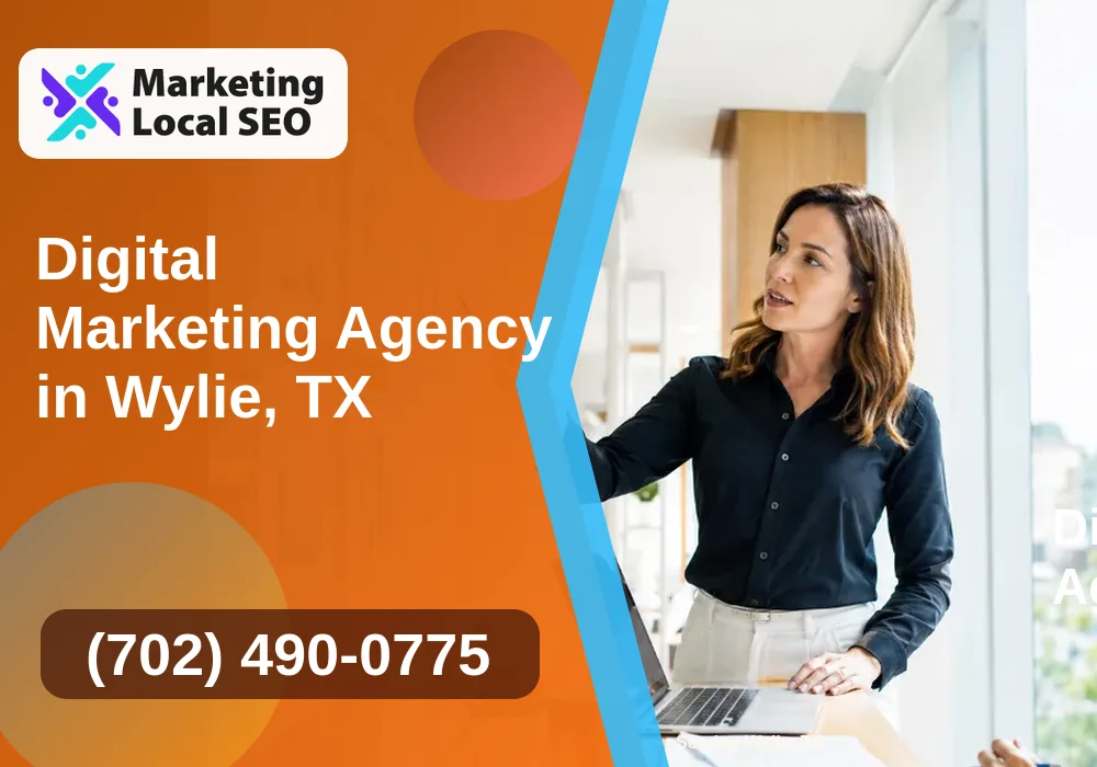 Digital Marketing Agency in Wylie, TX