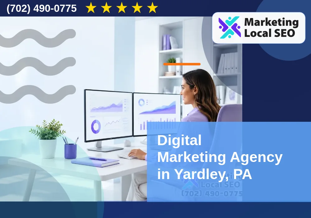 Digital Marketing Agency in Yardley, PA