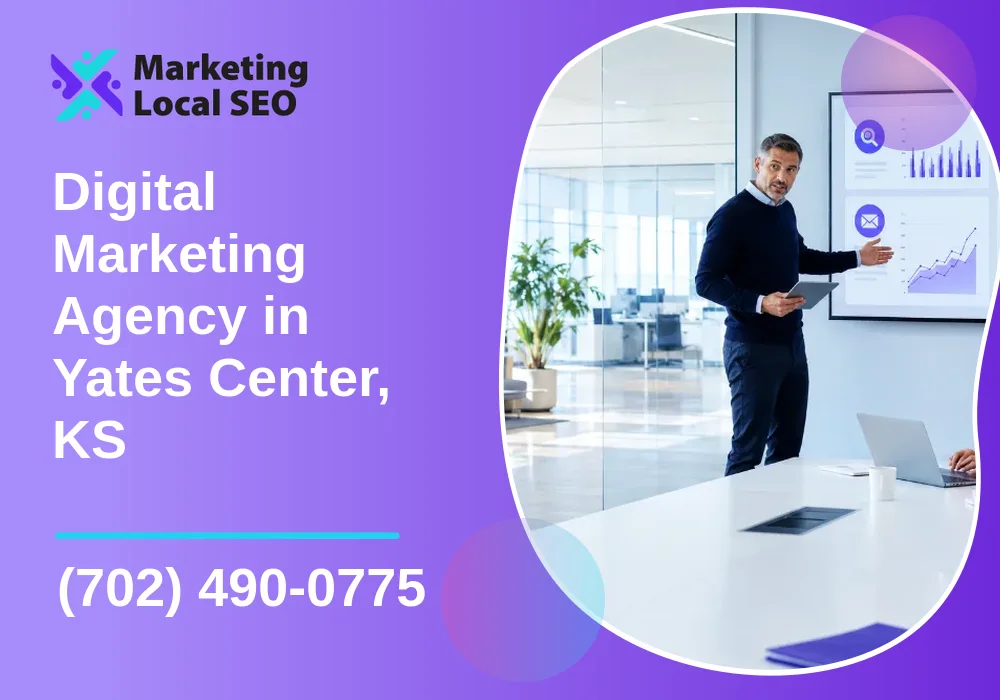Digital Marketing Agency in Yates Center, KS