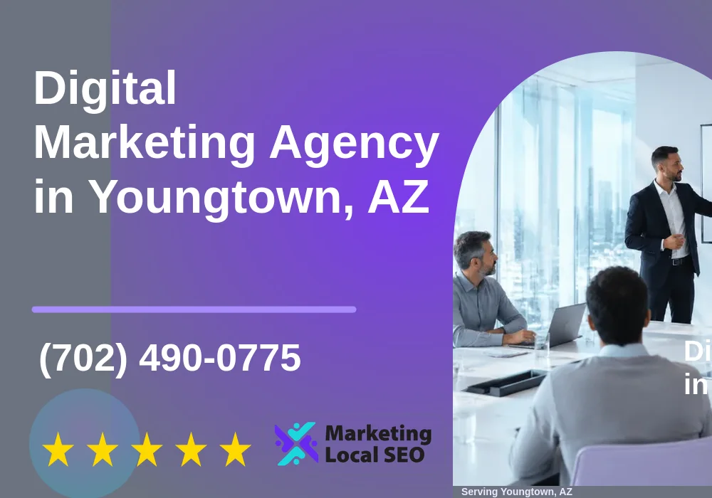 Digital Marketing Agency in Youngtown, AZ Digital Marketing Agency in Youngtown, AZ