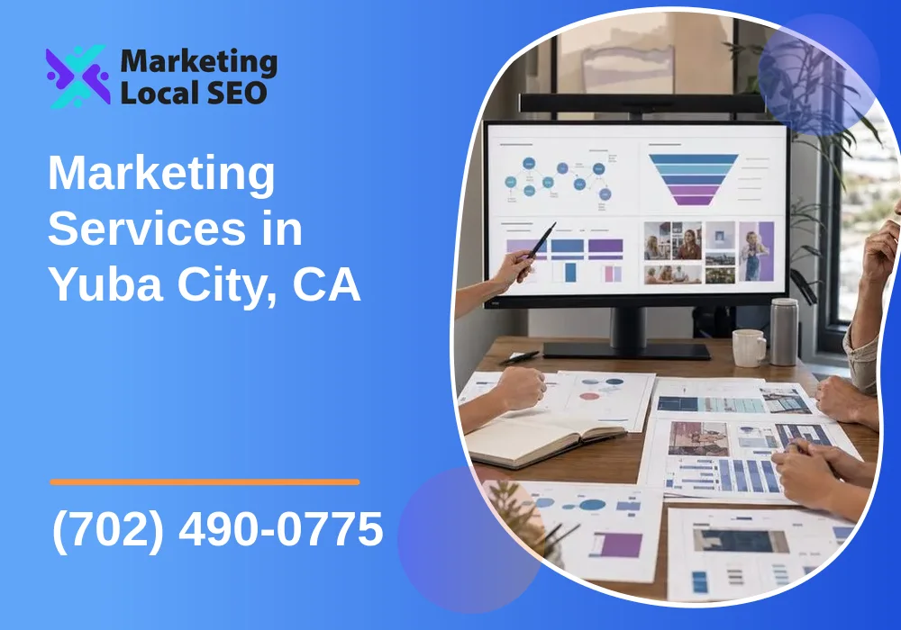 Marketing Services in Yuba City, CA