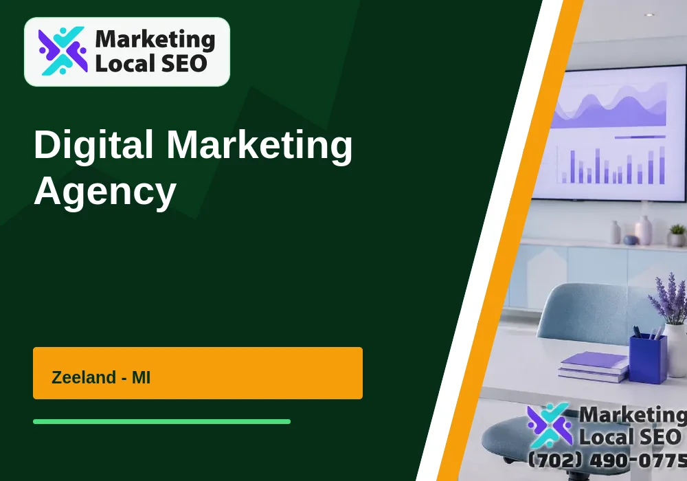 Digital Marketing Agency in Zeeland, MI